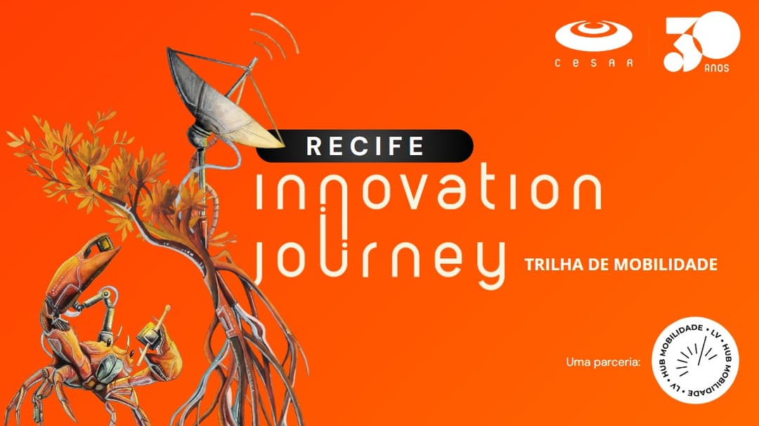 Recife Innovation Journey - Trilha Mobilidade